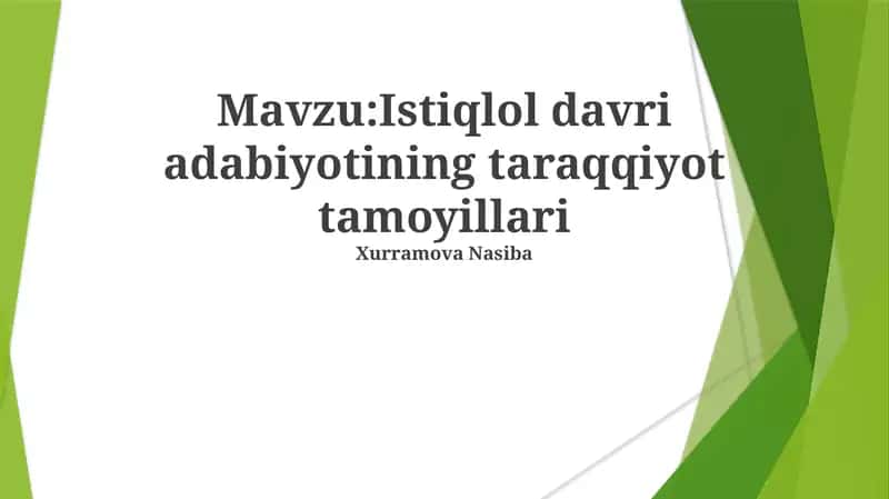 Istiqlol davri adabiyotining taraqqiyot tamoyillari 1