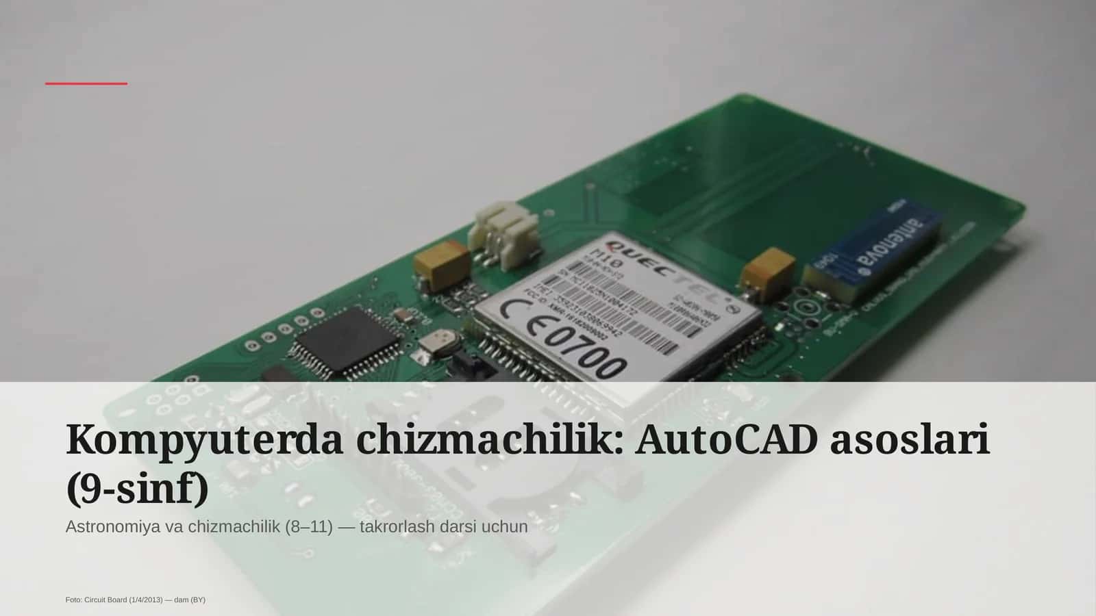 Kompyuterda chizmachilik: AutoCAD asoslari (9-sinf) 1