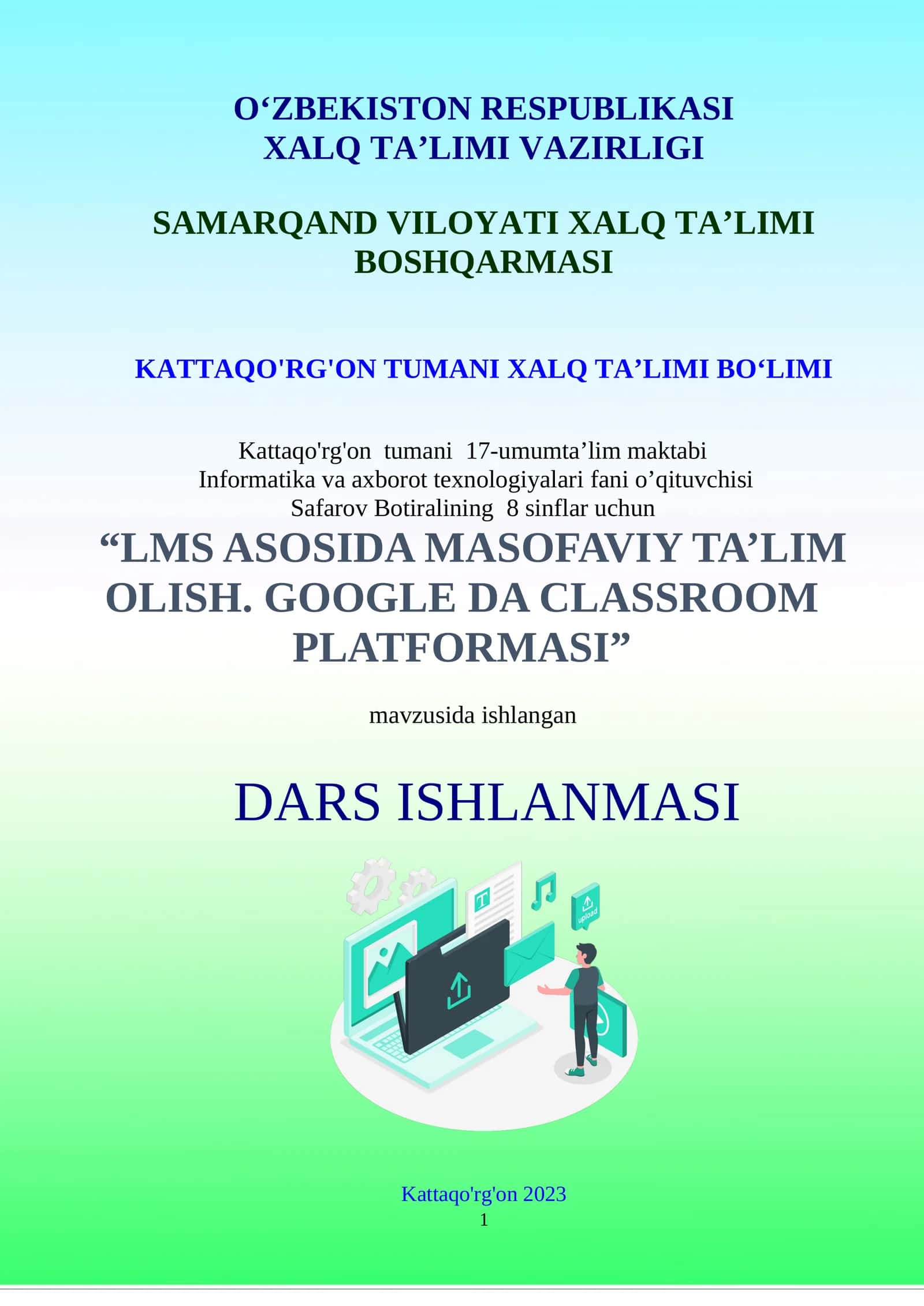 8-sinf Informatika fanidan LMS asosida masofaviy ta'lim olish. Google Classroom platformasi dars ishlanma 1