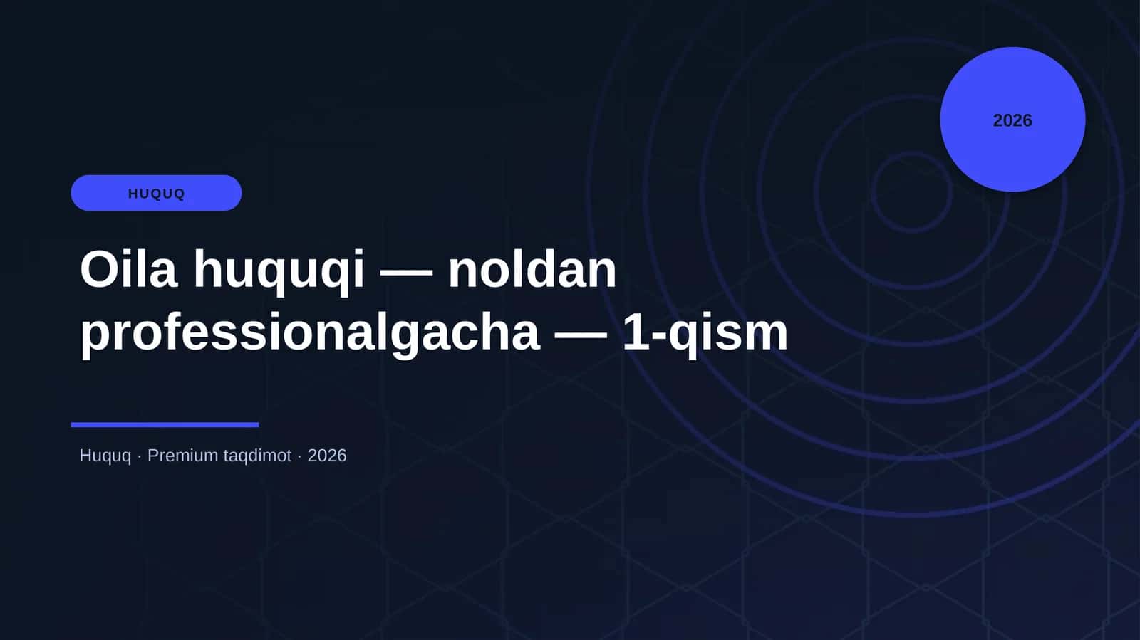 Oila huquqi — noldan professionalgacha — 1-qism 1