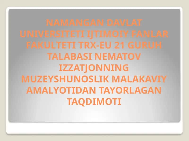 Namangan Viloyati Tarixi va Madaniyati Davlat Muzeyi 1