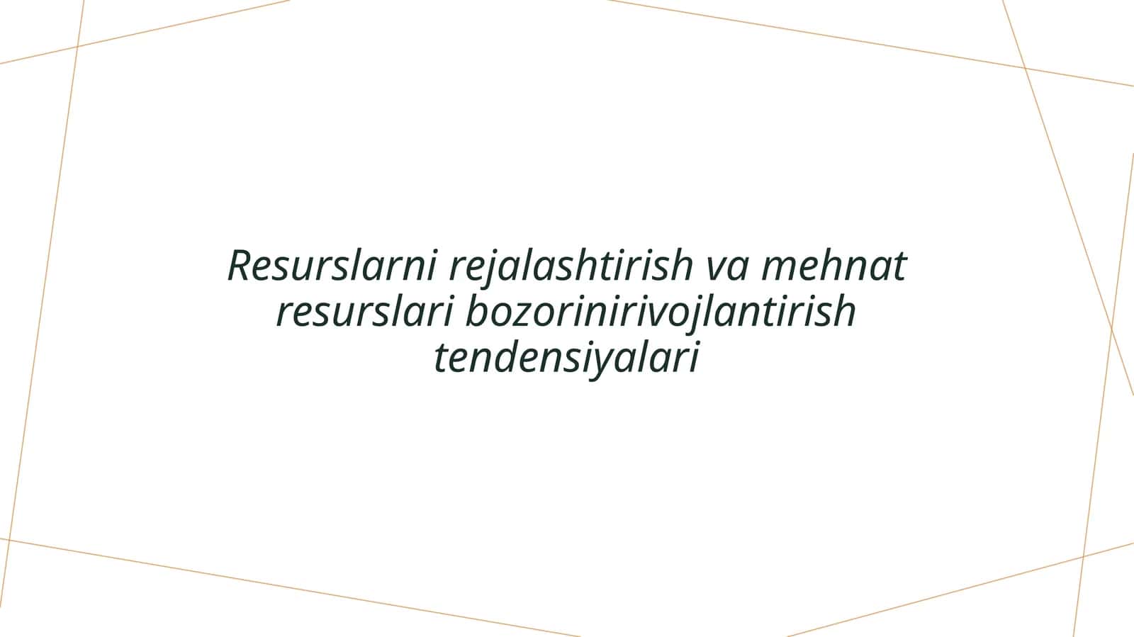Resurslarni rejalashtirish va mehnat resurslari bozorini rivojlantirish tendensiyalari 1