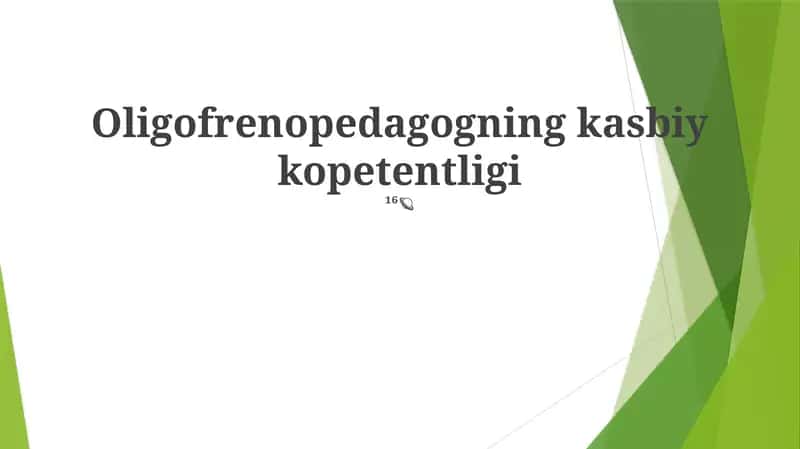 Oligofrenopedagogning kasbiy kopetentligi 1