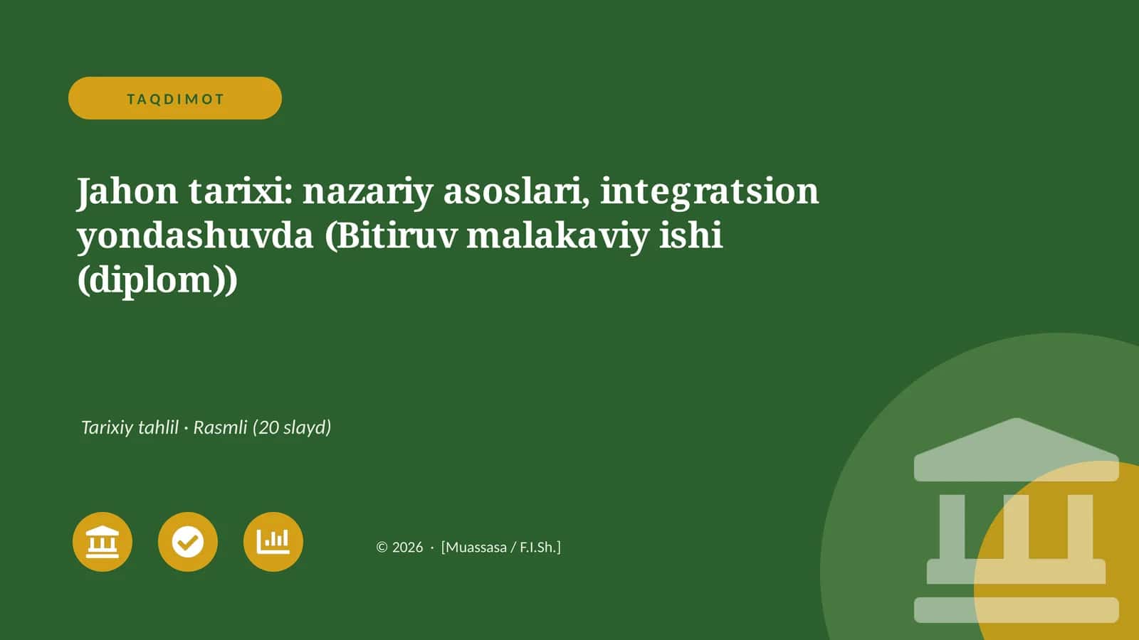 Jahon tarixi: nazariy asoslari, integratsion yondashuvda (Bitiruv malakaviy ishi (diplom)) 1