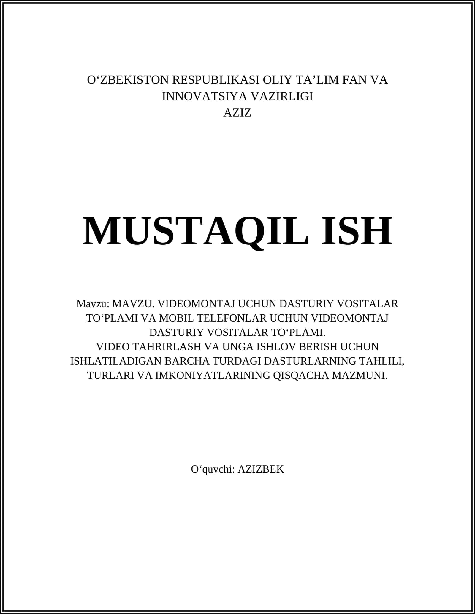 MAVZU. VIDEOMONTAJ UCHUN DASTURIY VOSITALAR TO‘PLAMI VA MOBIL TELEFONLAR UCHUN VIDEOMONTAJ DASTURIY VOSITALAR TO‘PLAMI 1