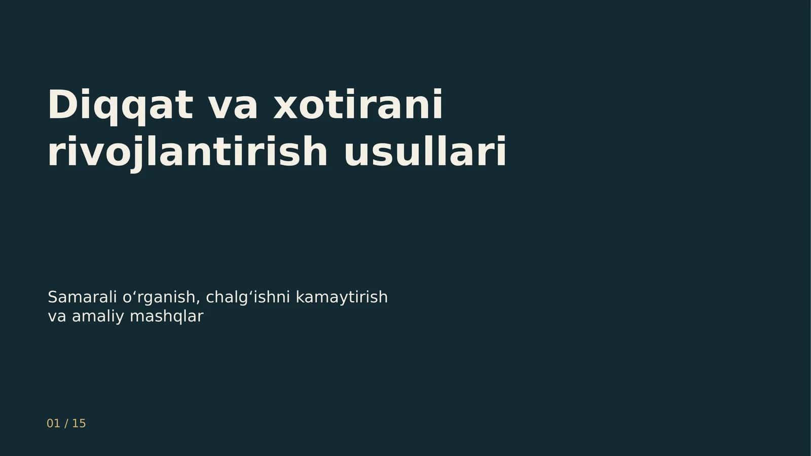 Diqqat va xotirani rivojlantirish usullari 1