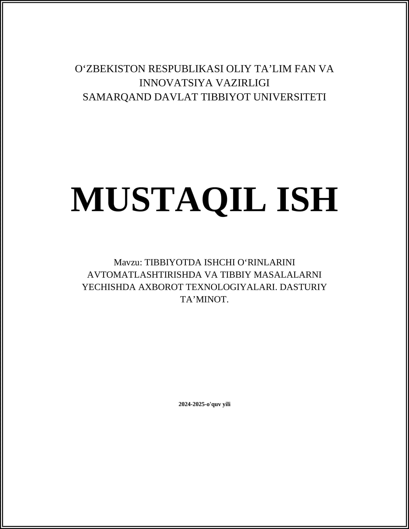 TIBBIYOTDA ISHCHI OʻRINLARINI AVTOMATLASHTIRISHDA VA TIBBIY MASALALARNI YECHISHDA AXBOROT TEXNOLOGIYALARI. DASTURIY TAʼMINOT 1