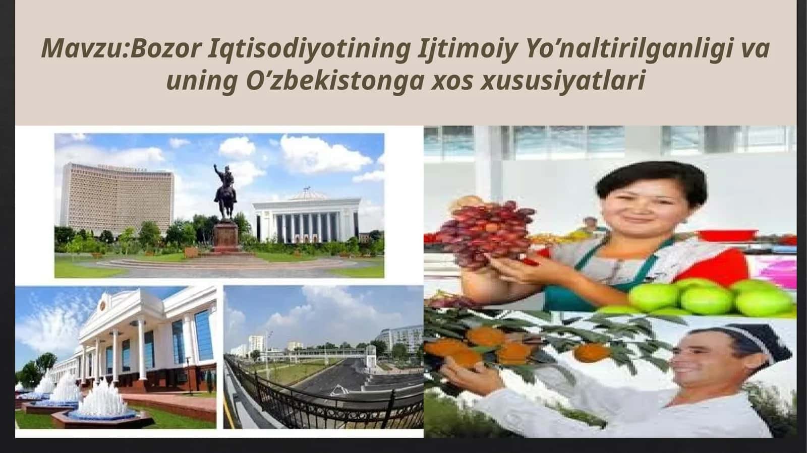 Bozor Iqtisodiyotining Ijtimoiy Yo’naltirilganligi va uning O’zbekistonga xos xususiyatlari 1