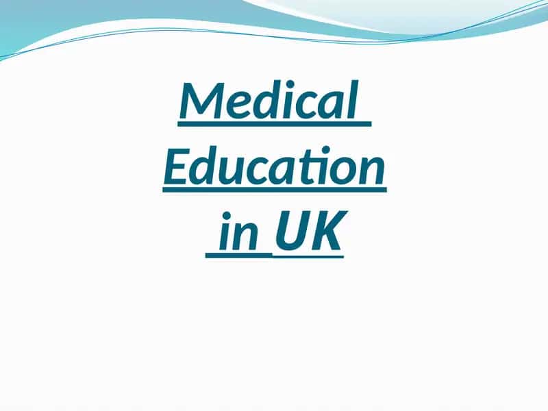 Medical Education in the United Kingdom 1