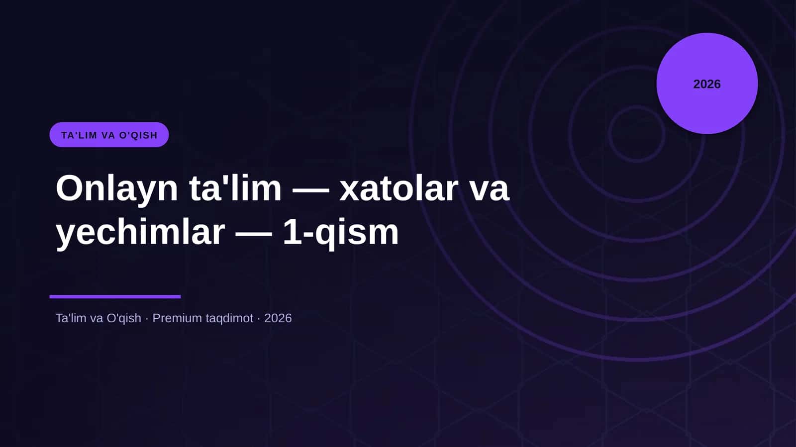 Onlayn ta'lim — xatolar va yechimlar — 1-qism 1
