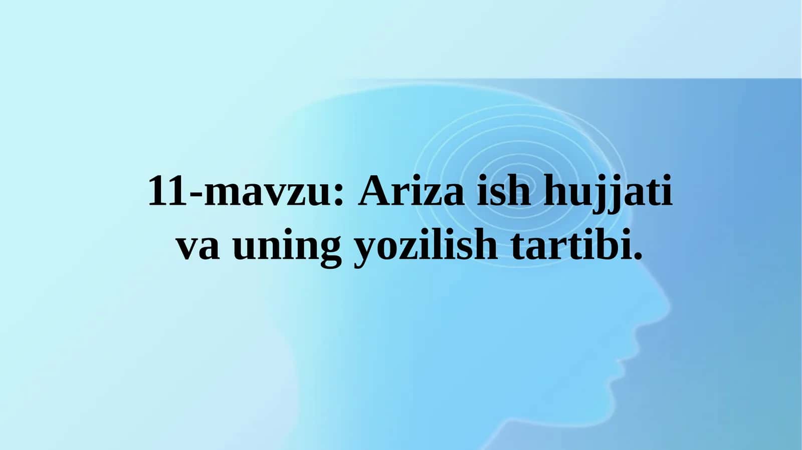 Ariza — ish hujjati va uning yozilish tartibi (11-dars taqdimoti) 1
