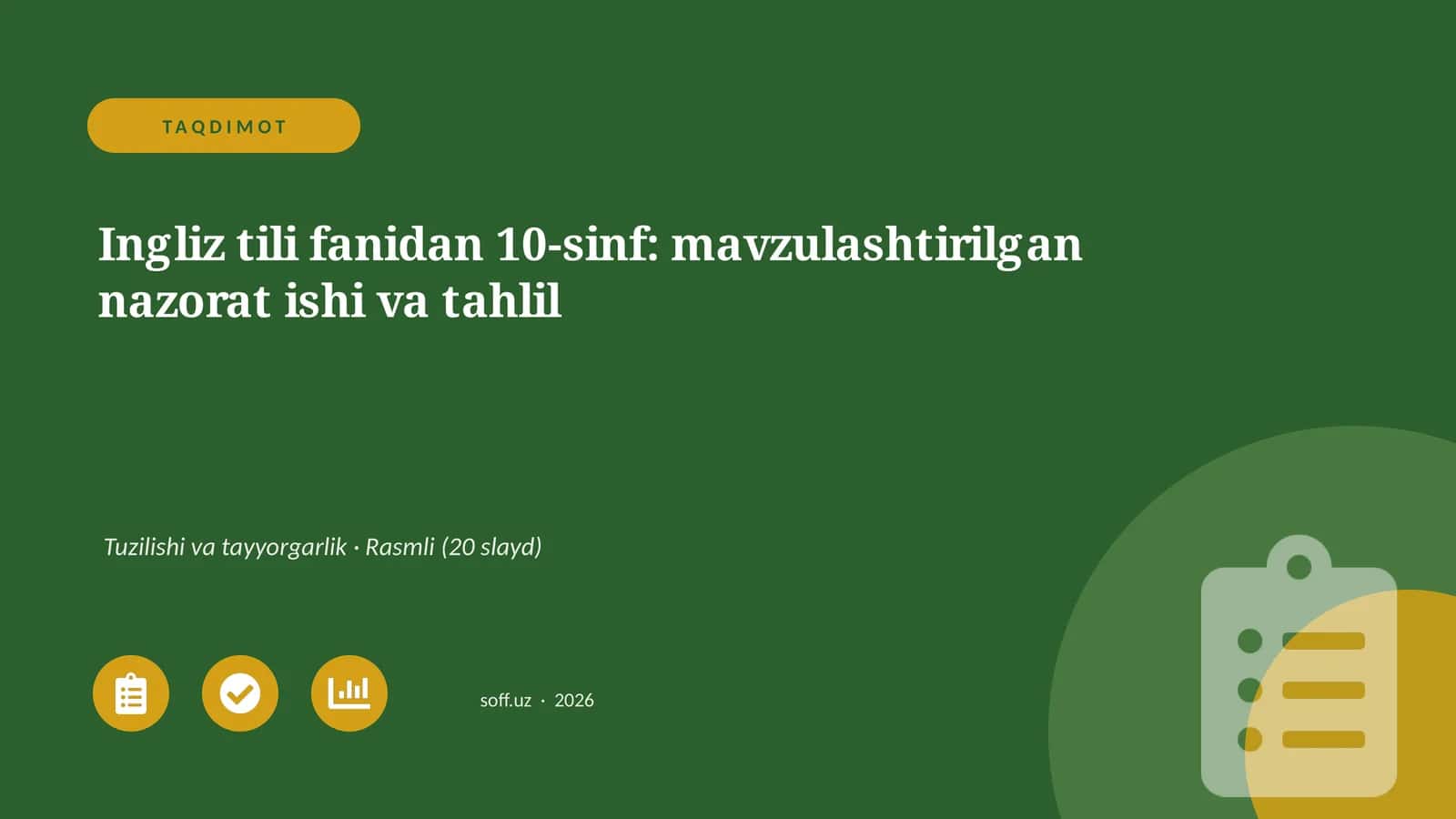 Ingliz tili fanidan 10-sinf: mavzulashtirilgan nazorat ishi va tahlil 1