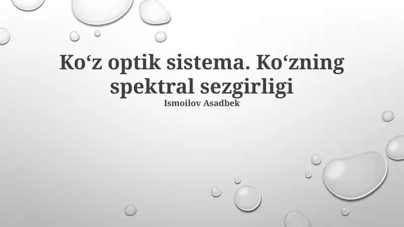 Koʻz optik sistema. Koʻzning spektral sezgirligi 1