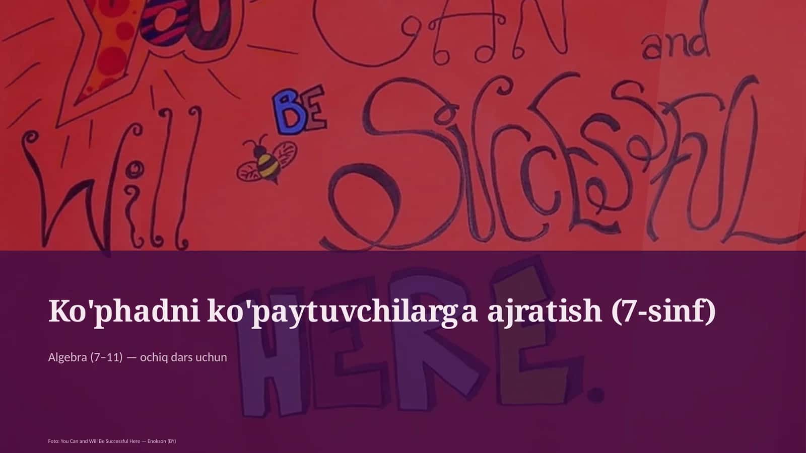 Ko'phadni ko'paytuvchilarga ajratish (7-sinf) 1