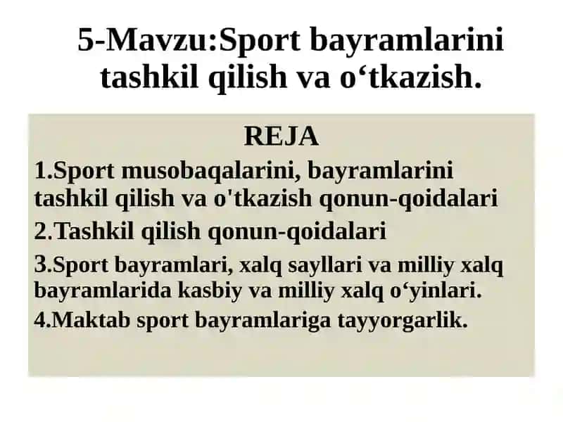 5-Mavzu: Sportbayramlarini tashkil qilish va o‘tkazish