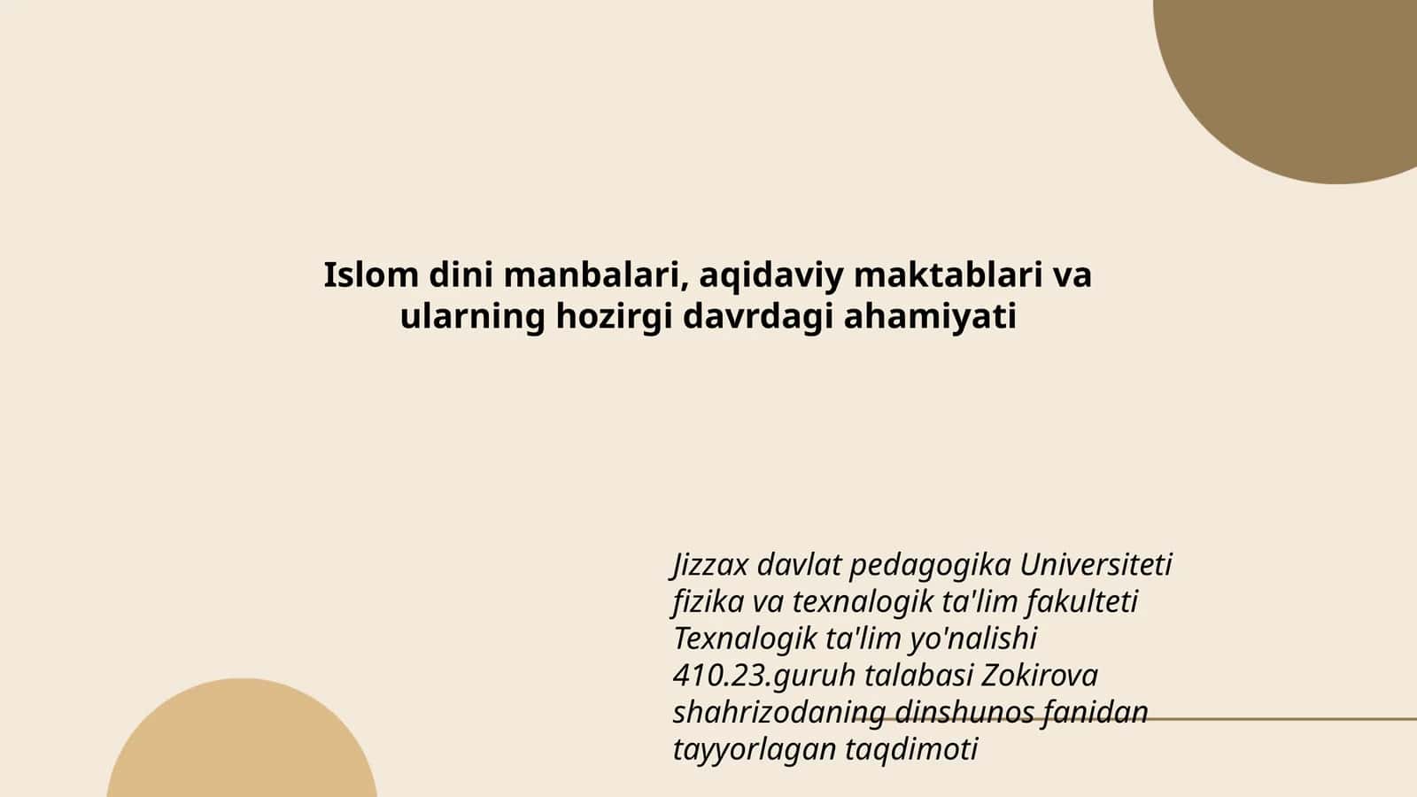 Islom dini manbalari, aqidaviy maktablari va ularning hozirgi davrdagi ahamiyati 1