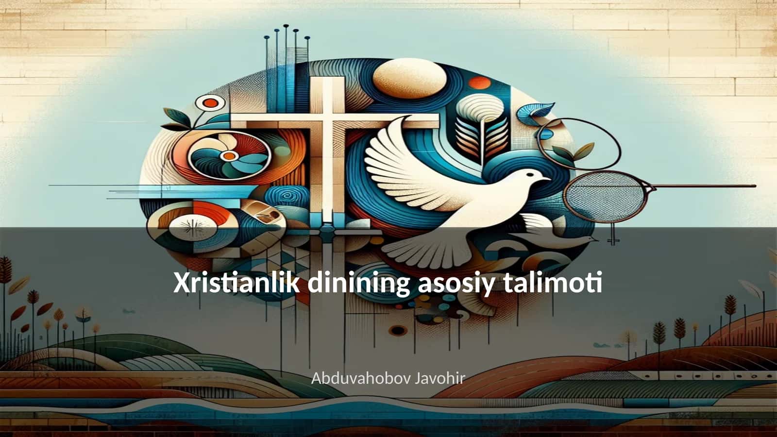 Xristianlik dinining asosiy talimoti 1