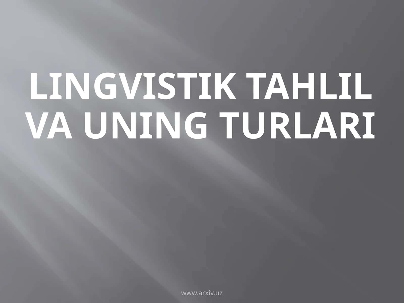 Lingvistiktahlilvauningturlari 1
