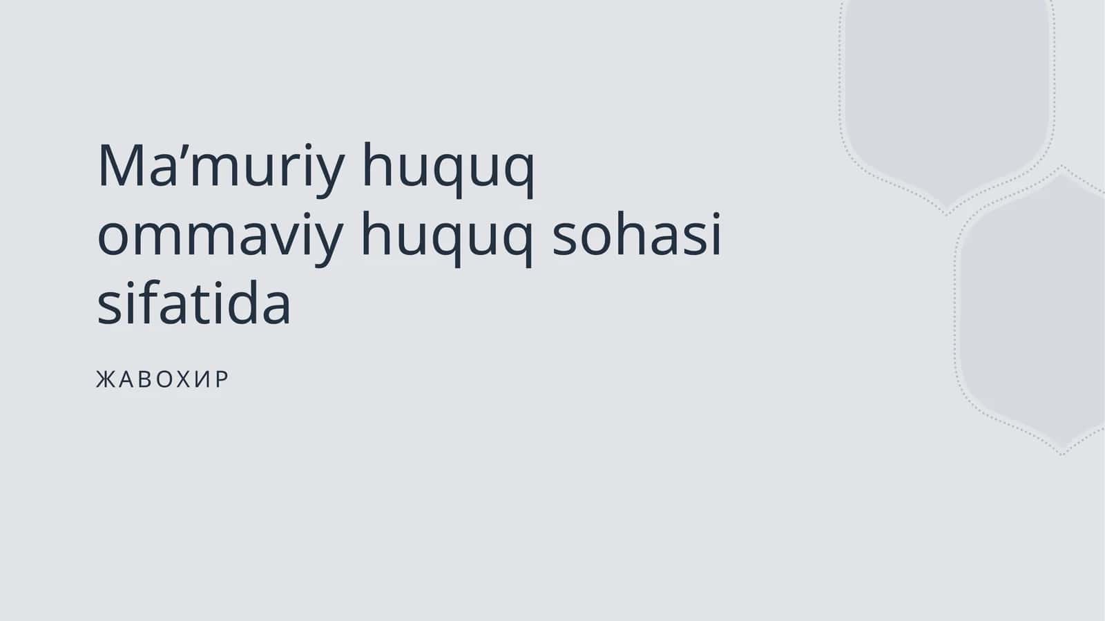 Ma’muriy huquq ommaviy huquq sohasi sifatida 1