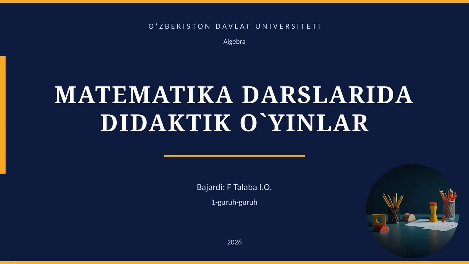 MATEMATIKA DARSLARIDA DIDAKTIK O`YINLAR 1