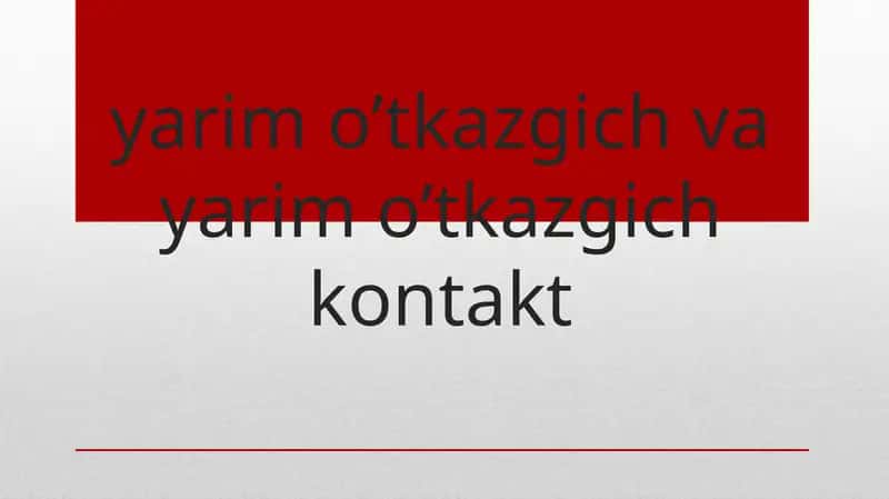 Yarimo'tkazgich va yarimo'tkazgich kontakt 1