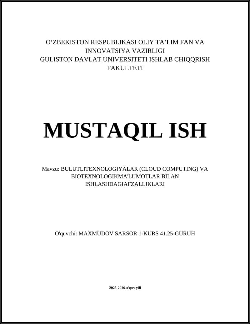 BULUTLITEXNOLOGIYALAR (CLOUD COMPUTING) VA BIOTEXNOLOGIKMA'LUMOTLAR BILAN ISHLASHDAGIAFZALLIKLARI 1