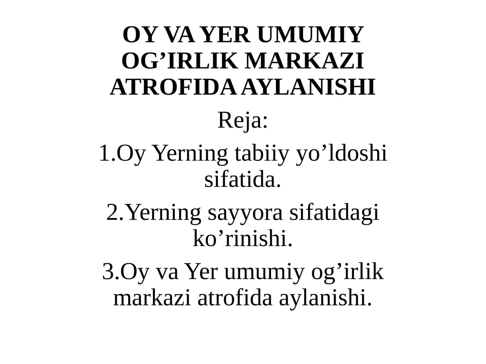 OY VA YER UMUMIY OG’IRLIK MARKAZI ATROFIDA AYLANISHI 1