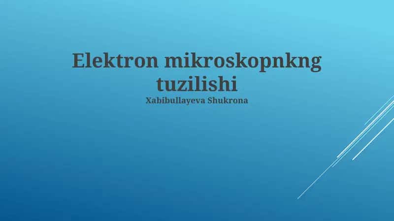 Elektron mikroskopning tuzilishi 1