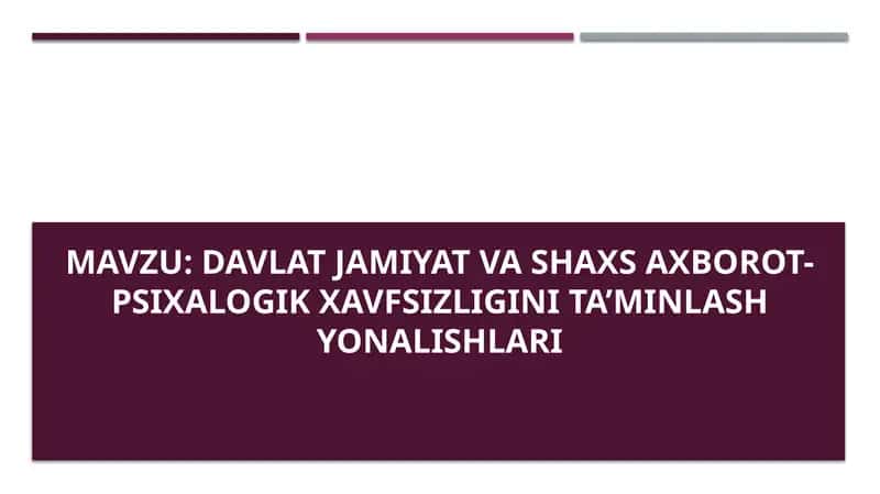 Davlat jamiyat va shaxs axborot-psixalogik xavfsizligini ta’minlash yonalishlari 1