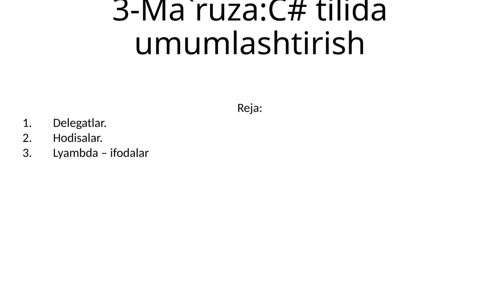3-Ma`ruza:C# tilida umumlashtirish 1