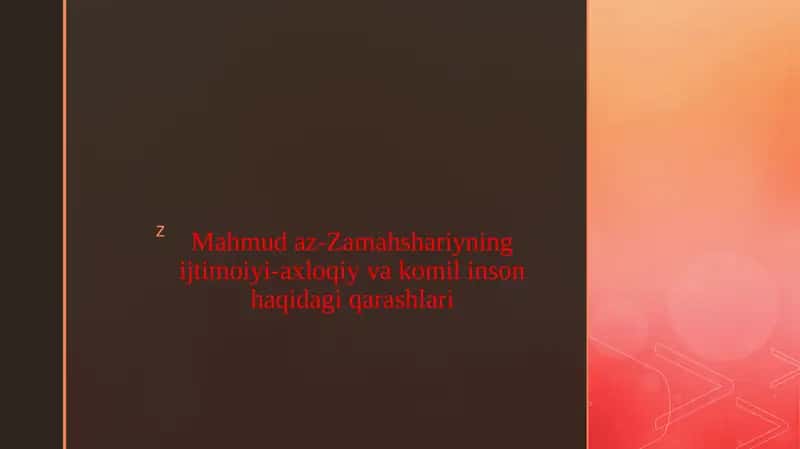 Mahmud az-Zamahshariyning ijtimoiy-axloqiy va komil inson haqidagi qarashlari 1