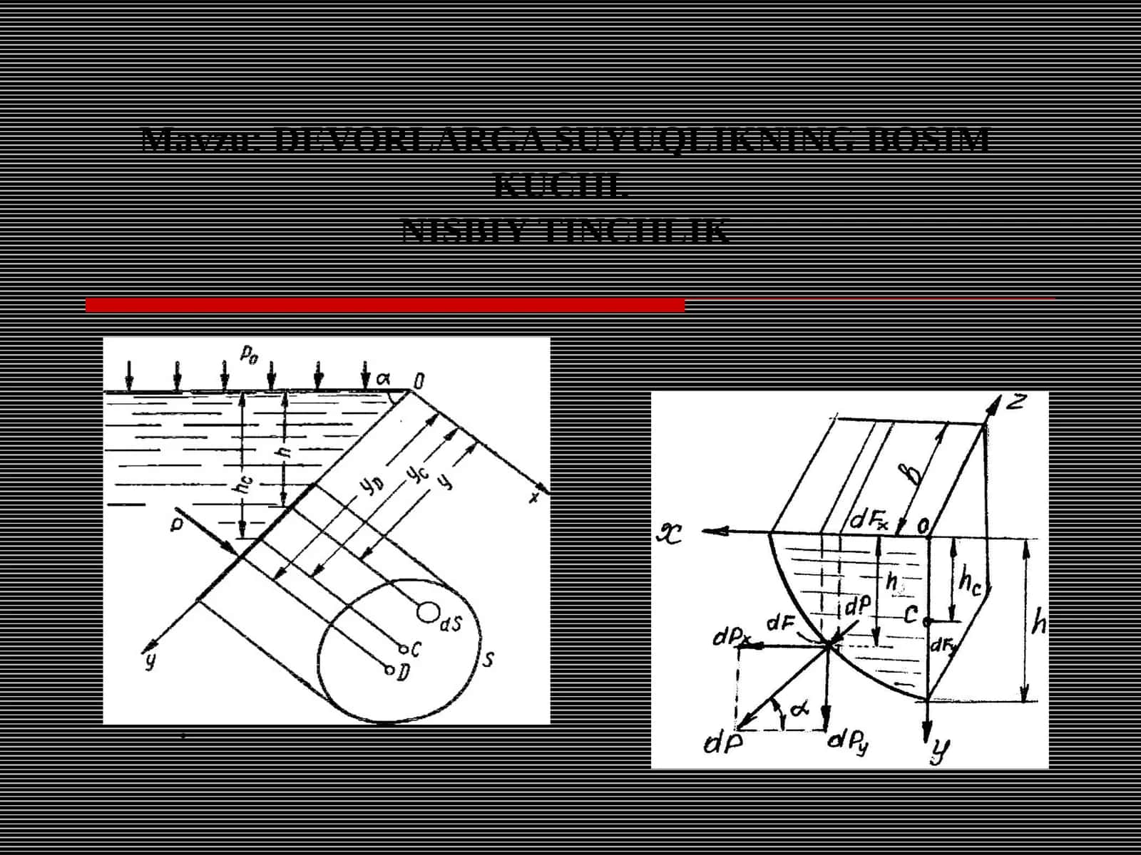 DЕVORLARGA SUYUQLIKNING BOSIM KUCHI.NISBIY TINCHLIK 1