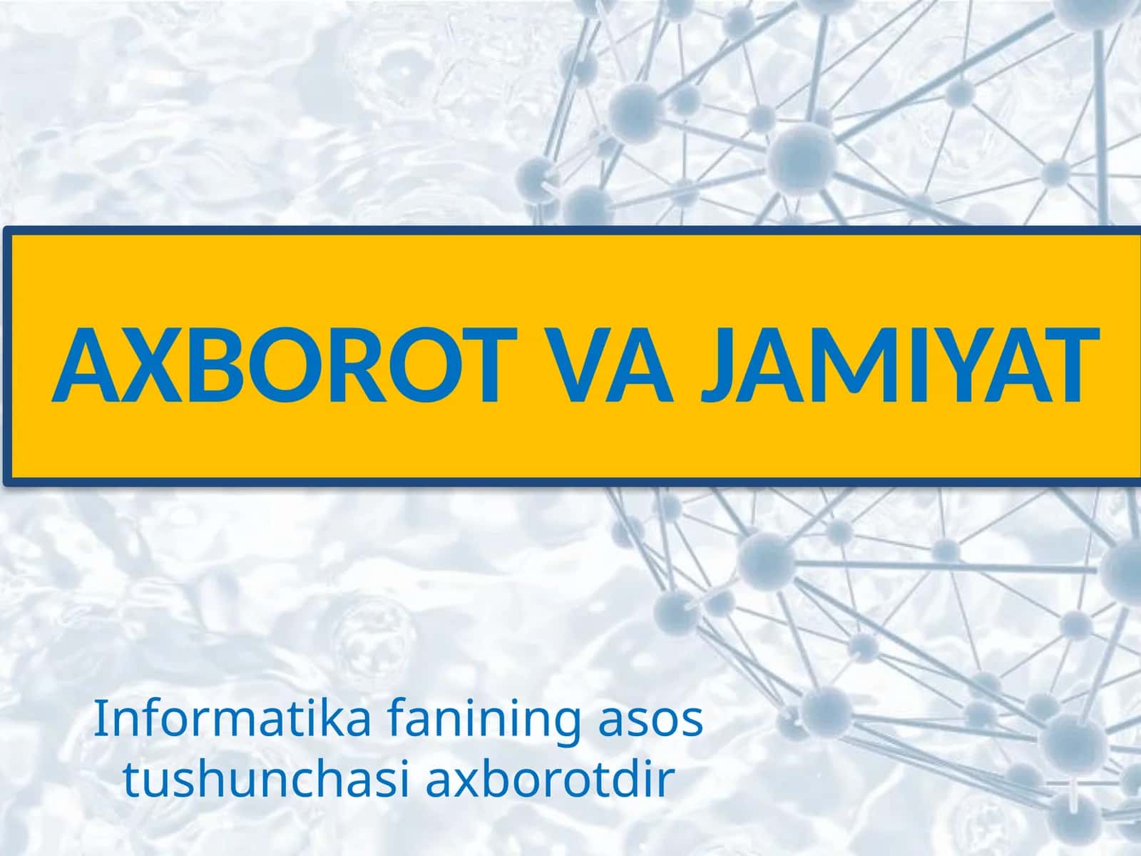 Axborot va jamiyat 1