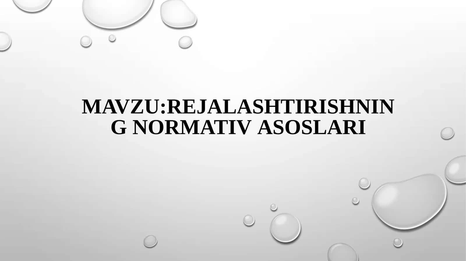 REJALASHTIRISHNING NORMATIVASOSLARI 1