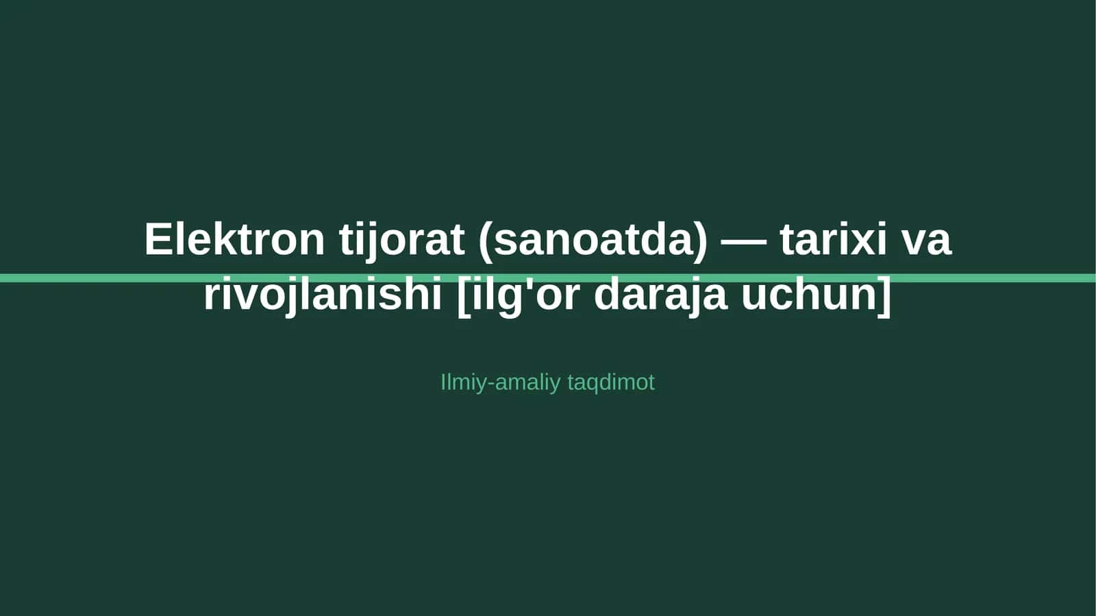 Elektron tijorat (sanoatda) — tarixi va rivojlanishi [ilg'or daraja uchun] 1
