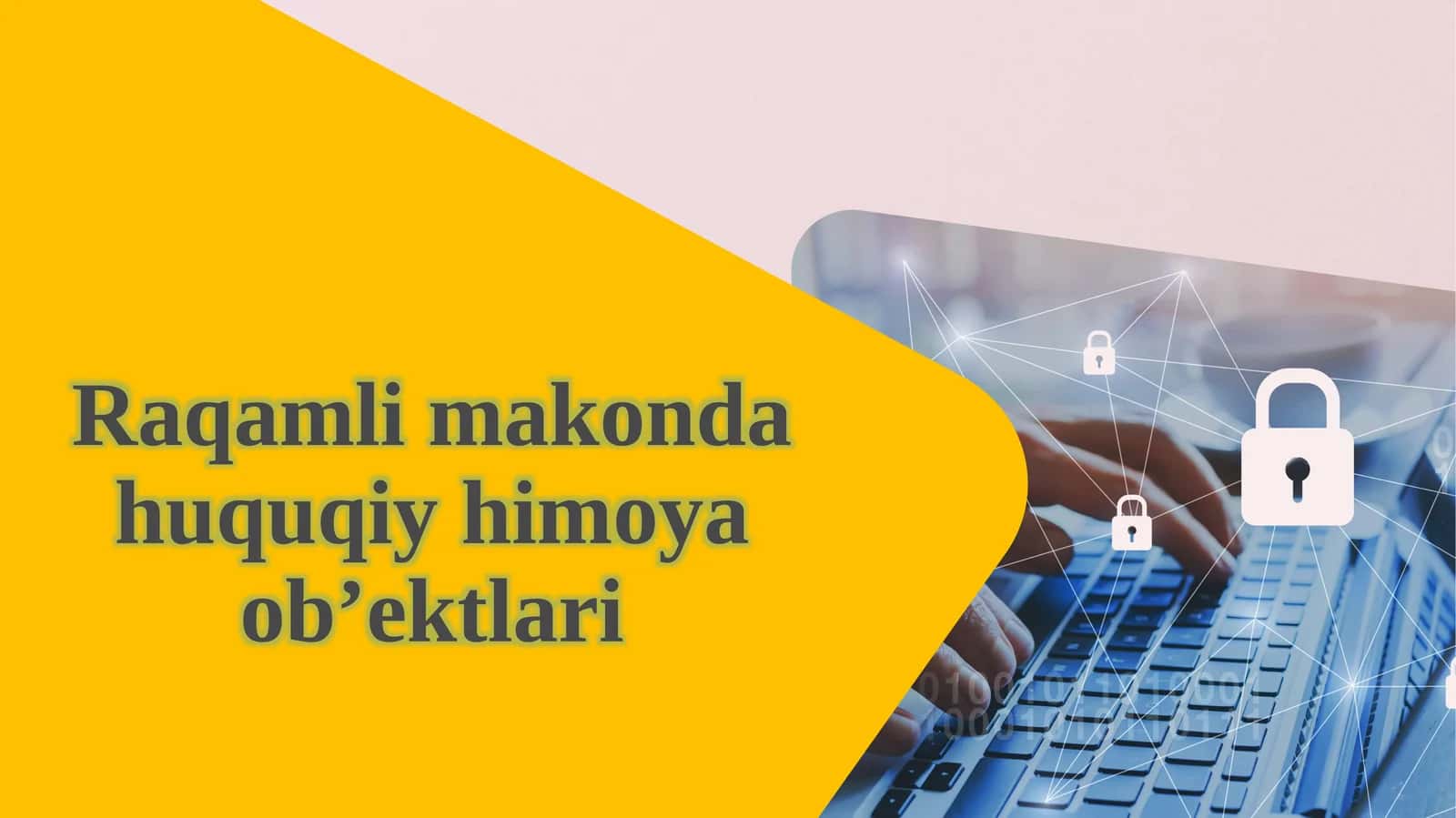 Raqamli ma'kon va huquqiy himoya ob'ektlari 1