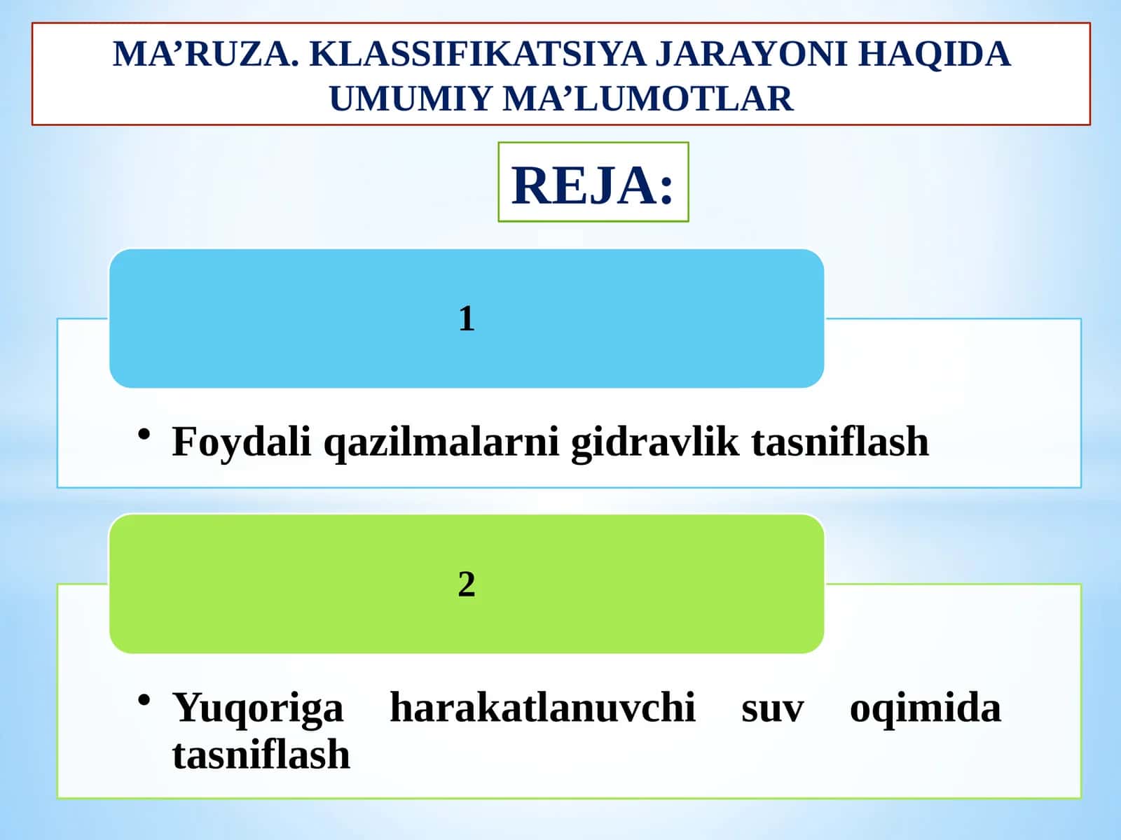 MA’RUZA. KLASSIFIKATSIYA JARAYONI HAQIDA UMUMIY MA’LUMOTLAR 1