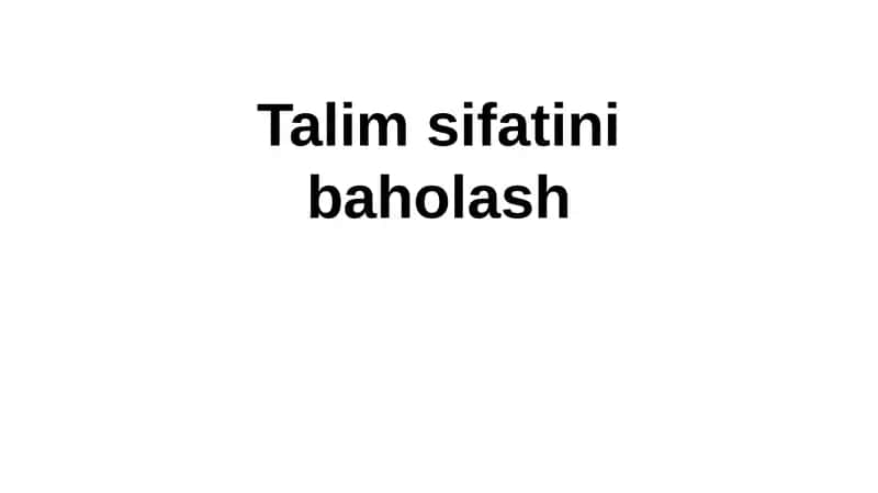 Talim sifatini baholash 1