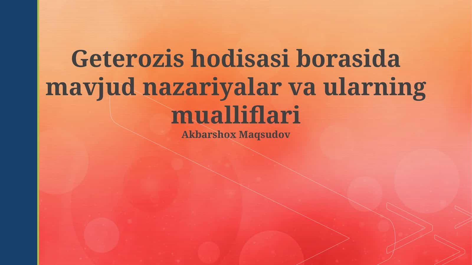 Geterozis hodisasi borasida mavjud nazariyalar va ularning mualliflari 1