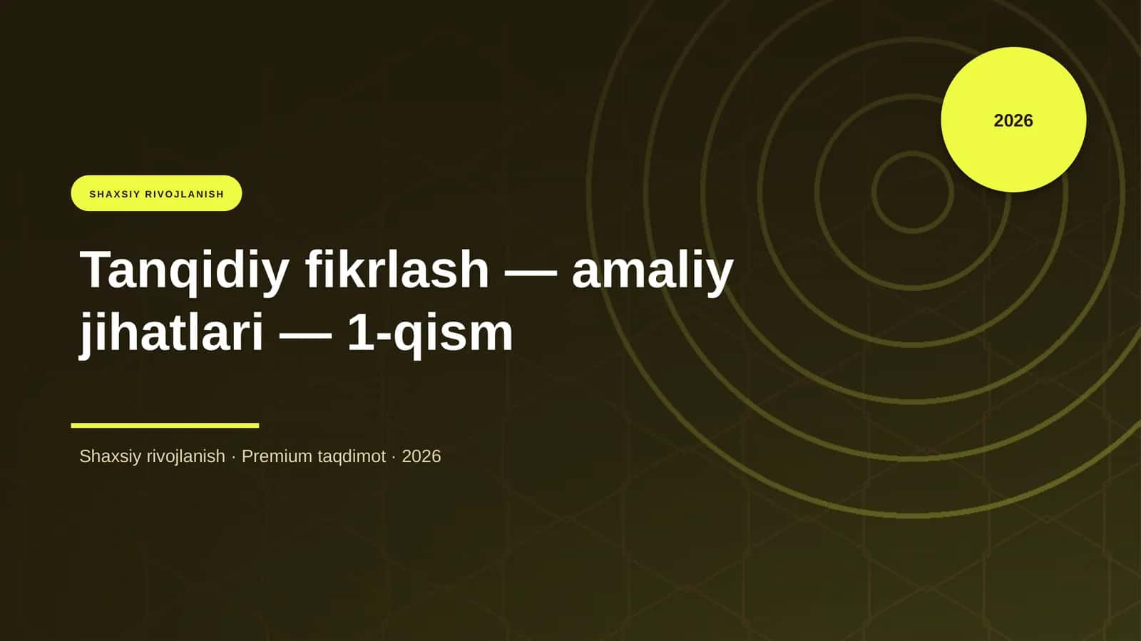 Tanqidiy fikrlash — amaliy jihatlari — 1-qism 1