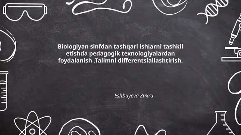 Biologiya fanidan sinfdan tashqari ishlar 1