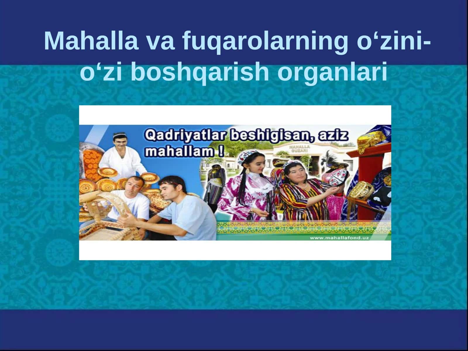 Mahalla va fuqarolarning o‘zini-o‘zi boshqarish organlari 1