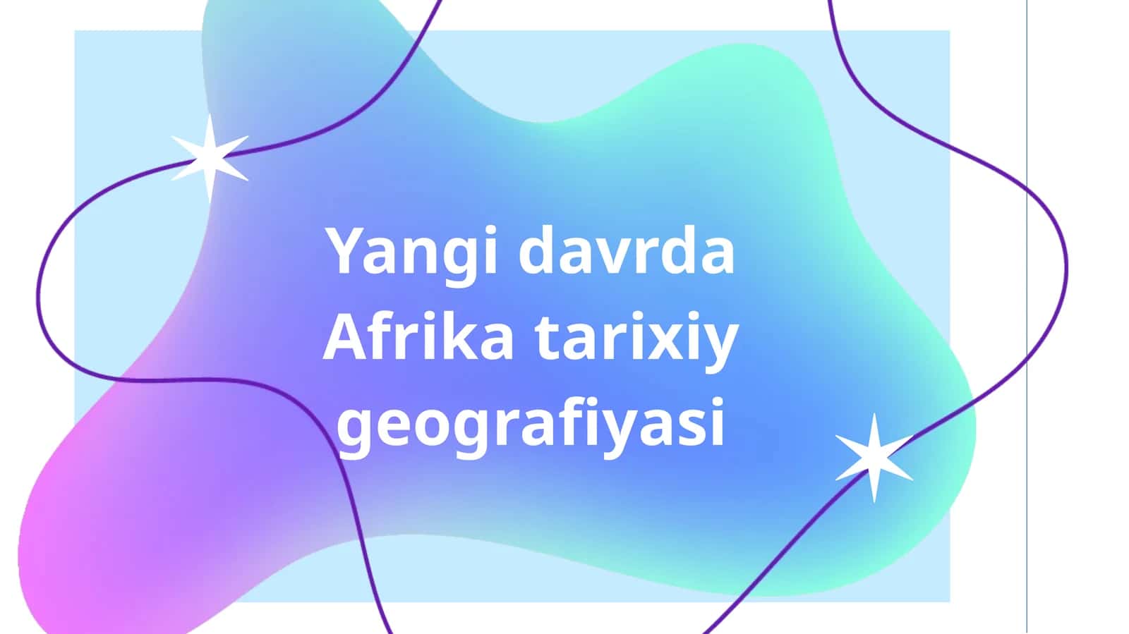Yangidavrda Afrika tarixiy geografiyasi 1