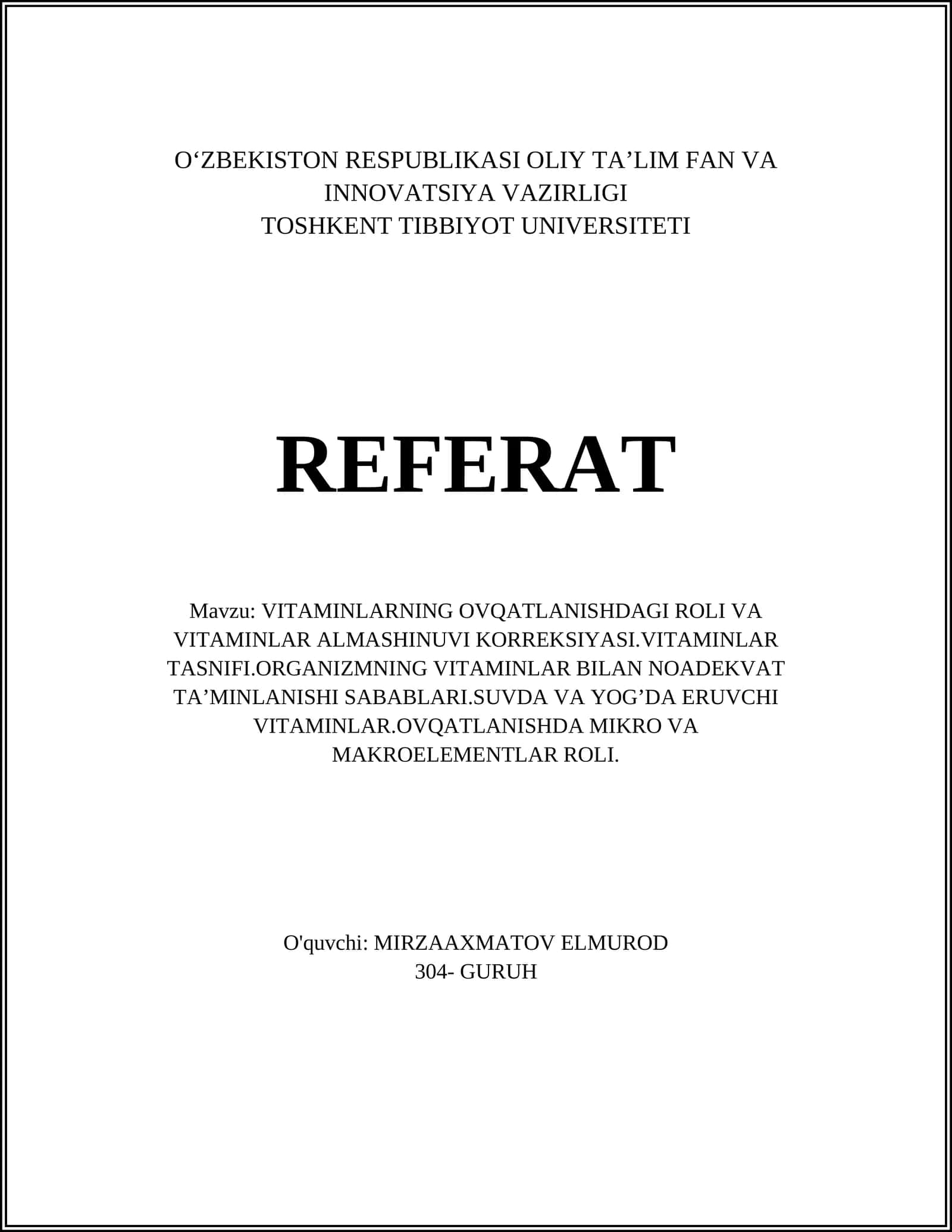 VITAMINLARNING OVQATLANISHDAGI ROLI VA VITAMINLAR ALMASHINUVI KORREKSIYASI.VITAMINLAR TASNIFI.ORGANIZMNING VITAMINLAR BILAN NOADEKVAT TA’MINLANISHI SABABLARI.SUVDA VA YOG’DA ERUVCHI VITAMINLAR.OVQATLANISHDA MIKRO VA MAKROELEMENTLAR ROLI 1