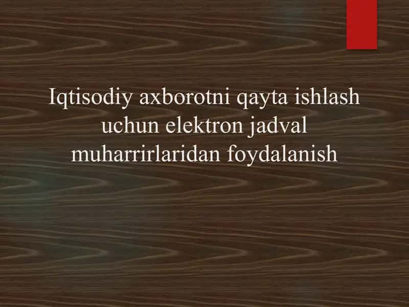 Iqtisodiy axborotni qayta ishlash uchun elektron jadval muharrirlaridan foydalanish 1
