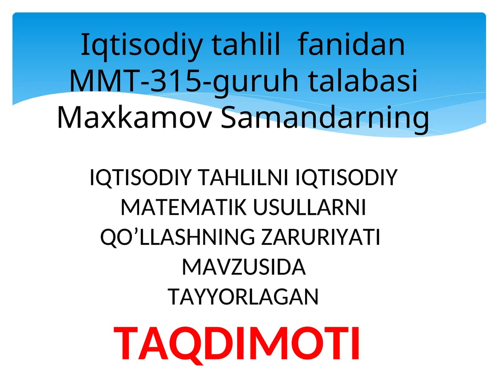 IQTISODIY TAHLILNI IQTISODIY MATEMATIK USULLARNI QOʼLLASHNING ZARURIYATI 1