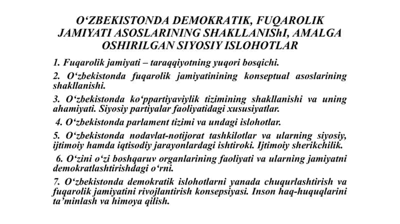 O‘ZBEKISTONDА DEMOKRАTIK, FUQАROLIK JАMIYATI АSOSLАRINING SHАKLLАNIShI, АMАLGАOSHIRILGАN SIYOSIY ISLOHOTLАR 1