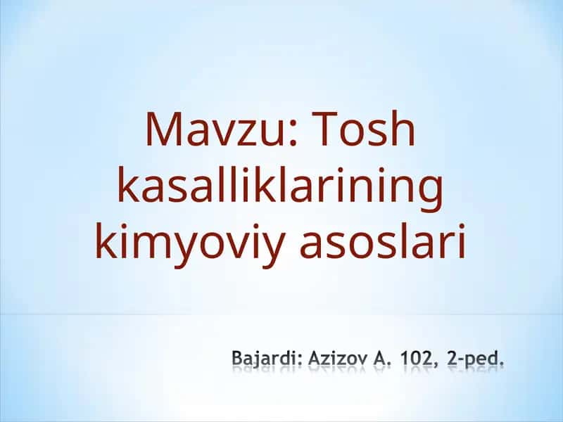 Tosh kasalliklarining kimyoviy asoslari 1