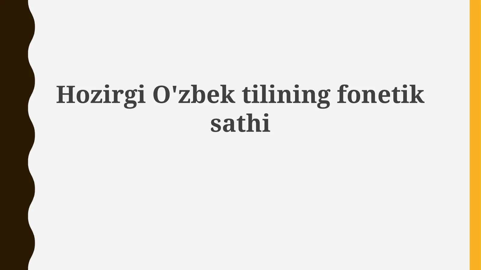Oʻzbek tilining fonetik tizimi 1
