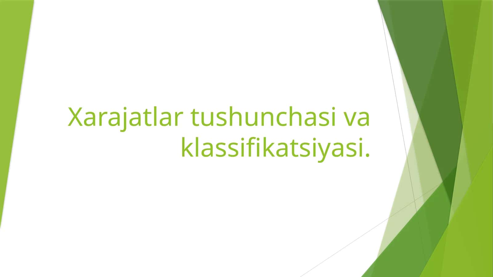 Xarajatlar tushunchasi va klassifikatsiyasi 1